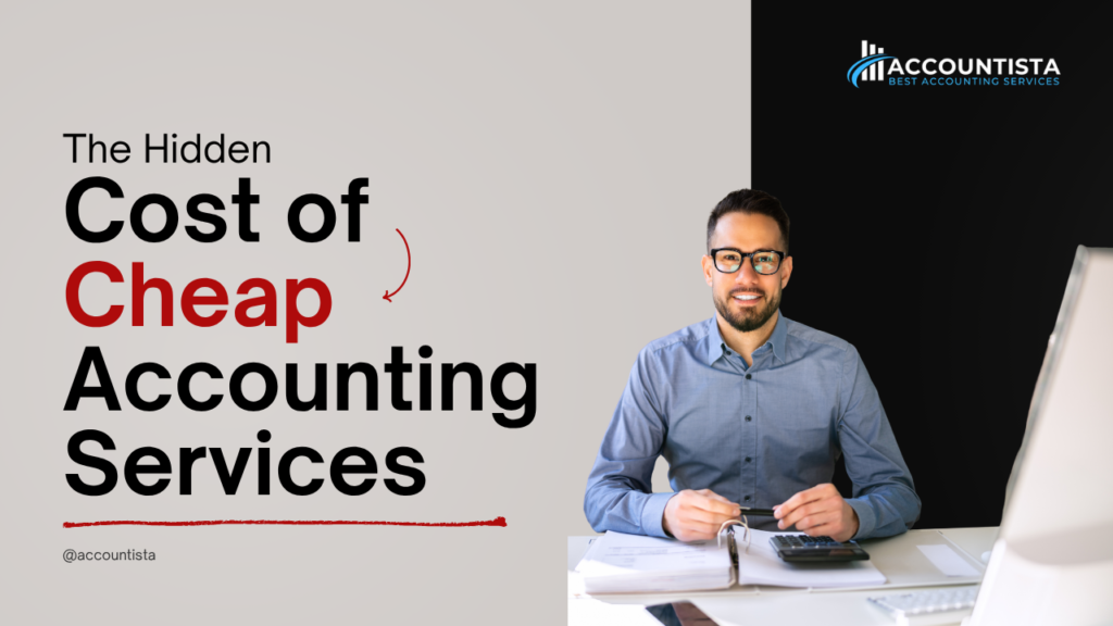 Cost of Cheap Accounting Services