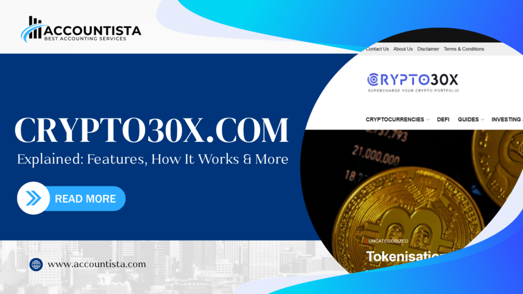Crypto30x.com Explained: Features, How It Works & More